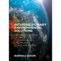 Interdisciplinary Environmental Solutions: Using Geospatial Technologies for Bridging Disciplines, Scale and Data
