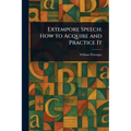 Extempore Speech: How to Acquire and Practice It