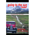 Going To The Sun Road: A Glacier Park Love Story