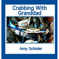 Crabbing With Granddad