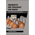 Markets We Thought We Knew