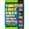 The Big Book of Japanese Giant Monster Movies: Editing Japanese Monsters Volume 1: U.S. Edits (1956-2000)