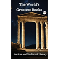 The World's Greatest Books (Ancient and Mediaeval History)