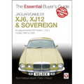 Jaguar/Daimler Xj6, Xj12 & Sovereign: All Jaguar/Daimler/Vdp Series I, II & III Models 1968 to 1992