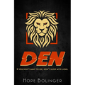 Den: If You Don't Want to Die, Don't Sleep with Lions