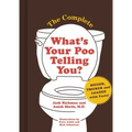 The Complete What's Your Poo Telling You