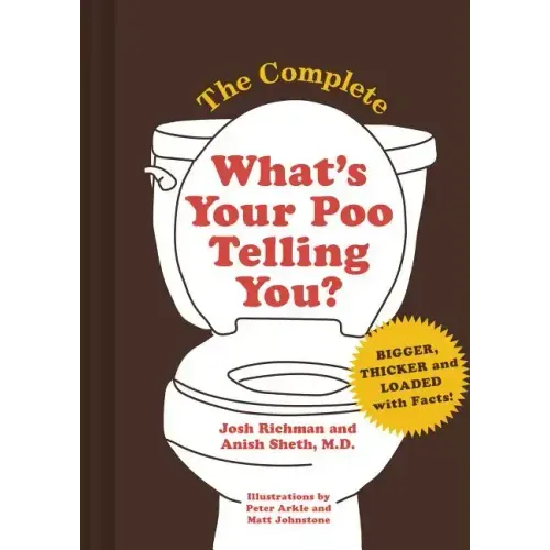 The Complete What's Your Poo Telling You