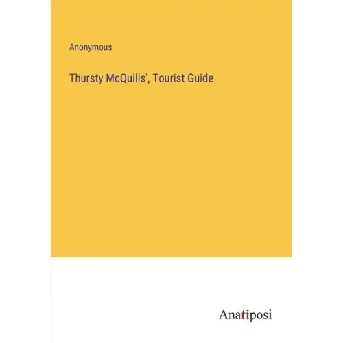 Thursty McQuills', Tourist Guide