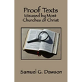 Proof Texts Misused by Most Churches of Christ