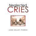 Neglected Cries