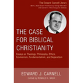 The Case for Biblical Christianity