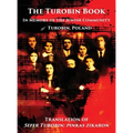 The Turobin Book: In Memory of the Jewish community: Translation of Sefer Turobin; pinkas zikaron