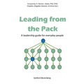 Leading from the Pack: A leadership guide for everyday people