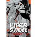 Luther Strode: The Complete Series