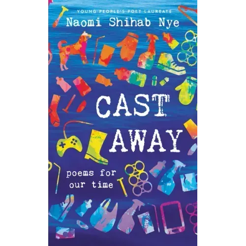 Cast Away: Poems of Our Time