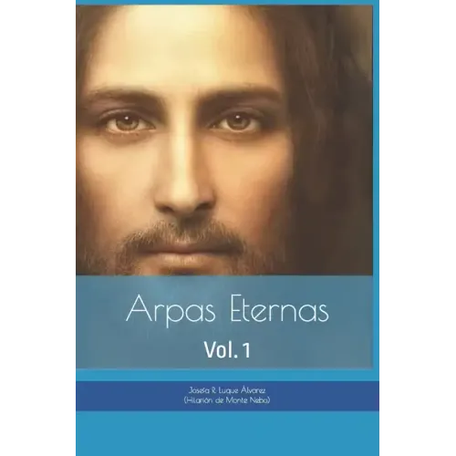 Arpas Eternas: Yhasua - Apostoles y Amigos: Vol. 1