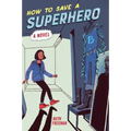 How to Save a Superhero