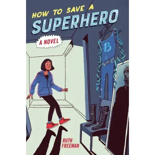 How to Save a Superhero