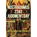 Nostradamus 2242 Judgment Day