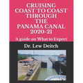 Cruising Coast to Coast Through the Panama Canal 2020-21: A guide on What to Expect