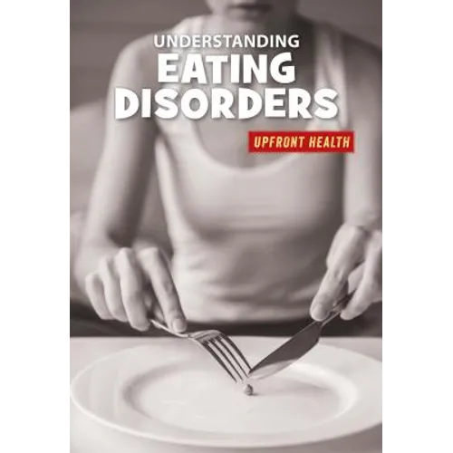 Understanding Eating Disorders