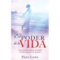 El Poder de la Vida: TRANSFORMANDO nuestra manera de pensar...