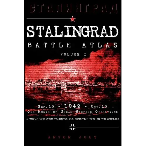 Stalingrad Battle Atlas: volume I