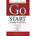 Go Start Something: Live Life on the Edge