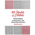 50 Shades of Stitches - Vol 1: Popular Ribbing