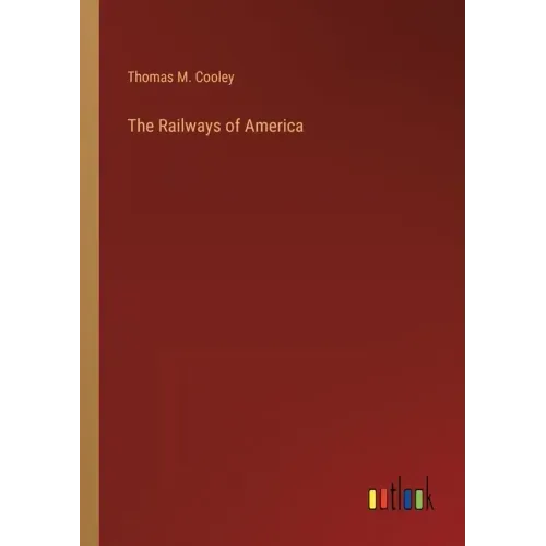 The Railways of America