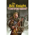 The Boy Knight: A Tale of the Crusades