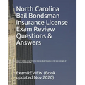 North Carolina Bail Bondsman Insurance License Exam Review Questions & Answers 2016/17 Edition: A Self-Practice Exercise Book focusing on the basic co
