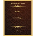 Grania: An Irish Tragedy