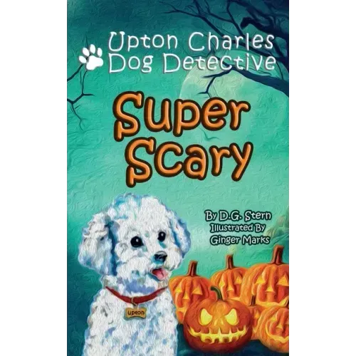 Super Scary: Upton Charles-Dog Detective
