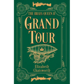 Grand Tour: The Brass Queen II Volume 2