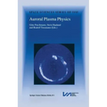 Auroral Plasma Physics