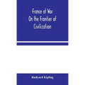 France at War: On the Frontier of Civilization