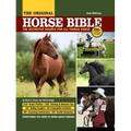 Original Horse Bible, 2nd Edition: The Definitive Source for All Things Horse