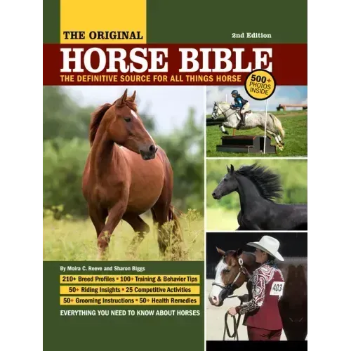 Original Horse Bible, 2nd Edition: The Definitive Source for All Things Horse