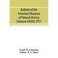 Bulletin of the American Museum of Natural History (Volume XXXVI) 1917; The distribution of bird-life in Colombia; a contribution to a biological surv
