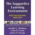 The Supportive Learning Environment: Effective Teaching Practices
