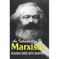 An Introduction To Marxism: Reading Guide With Graphic: Marxism And The Philosophy Of Science
