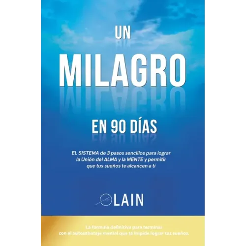 Un Milagro en 90 Dias
