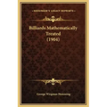 Billiards Mathematically Treated (1904)