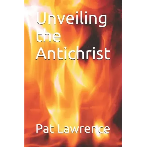 Unveiling the Antichrist