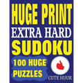 Huge Print Extra Hard Sudoku: 100 Extra Hard Sudoku Puzzles with 2 puzzles per page. 8.5 x 11 inch book