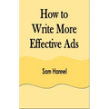 How to Write More Effective Ads