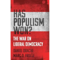 Has Populism Won?: The War on Liberal Democracy