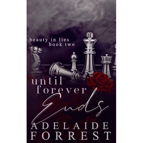 Until Forever Ends: A Dark Mafia Romance
