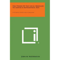 The Power of the Local Ordinary to Impose a Matrimonial Ban: A Historical Synopsis and a Commentary